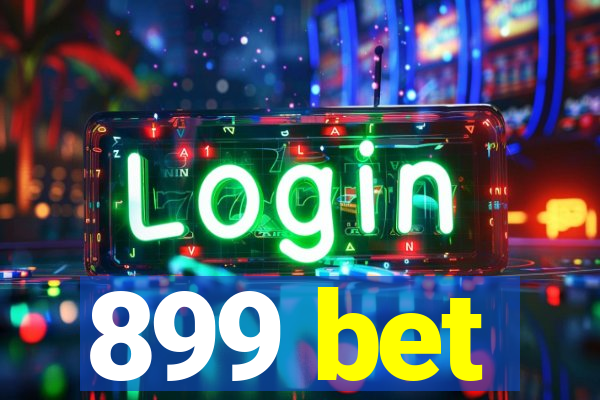 899 bet